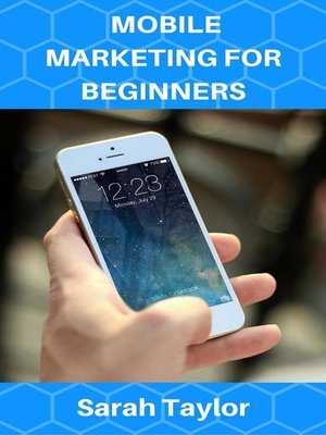 cover image of Mobile Marketing For Beginners